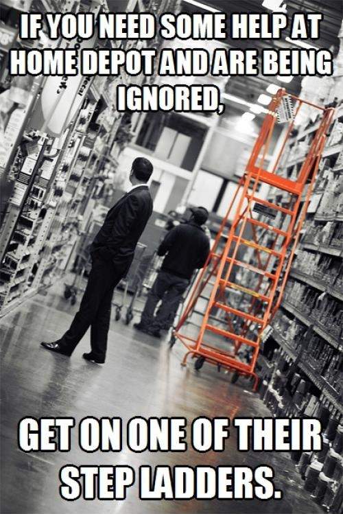 How to get help from staff at Home Depot when you are being ignored.