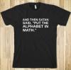 And then Satan said, "Put the Alphabet in Math."