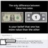 The only difference between these two notes (dolar and monopoly money)